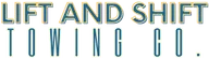 Lift and Shift Towing Co. logo